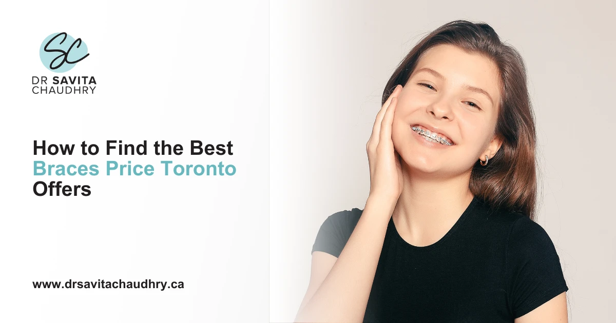 How to Find the Best Braces Price Toronto Offers